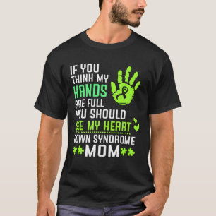 T-shirt Syndrome de Down Maman Mère Mains pleines Voir Co