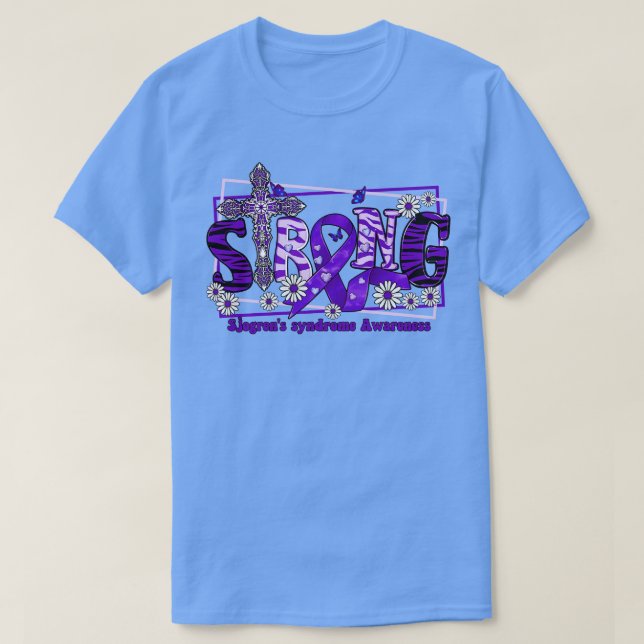 T-shirt Syndrome de Sjogrens Coupe de sensibilisation Stro (Design devant)
