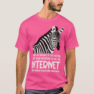T-shirt Syndrome D'Ehlers Danlos Vous Êtes En Difficulté