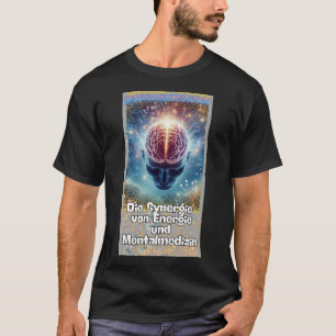 T-shirt Synergie de l'énergie et de la médecine mentale