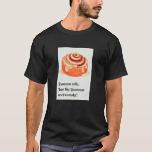 T-shirt Synonyme Rolls Cinnamon Rolls Grammar Pun