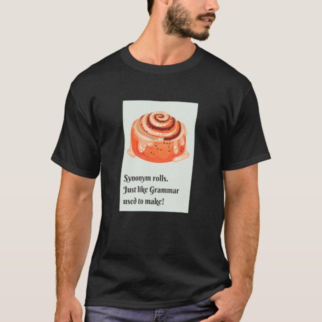 T-shirt Synonyme Rolls Cinnamon Rolls Grammar Pun (Devant)