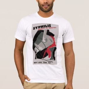 T-shirt Syphilis ~ Menace pour l'industrie