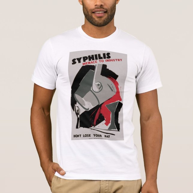 T-shirt Syphilis ~ Menace pour l'industrie (Devant)