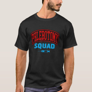 T-shirt Syringue de veines de l'équipe de la phlébotomie A