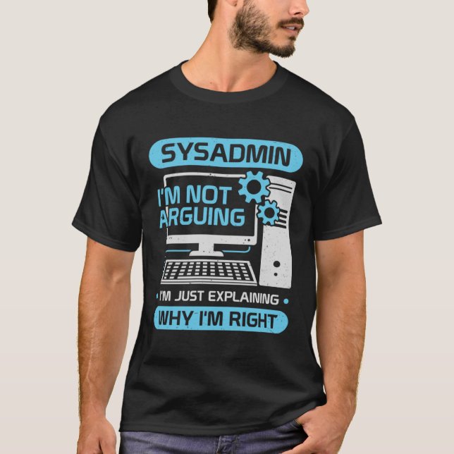 T-shirt Sysadmin Je n'affirme pas que je ne fais qu'expliq (Devant)
