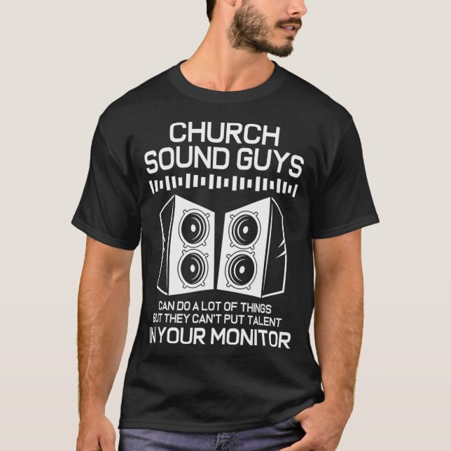 T-shirt Système audio Ingénieur audio Church Sound Guy  (Devant)