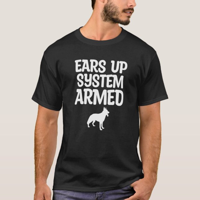 T-shirt Système Ears Up Système Armé Berger Allemand Chien (Devant)