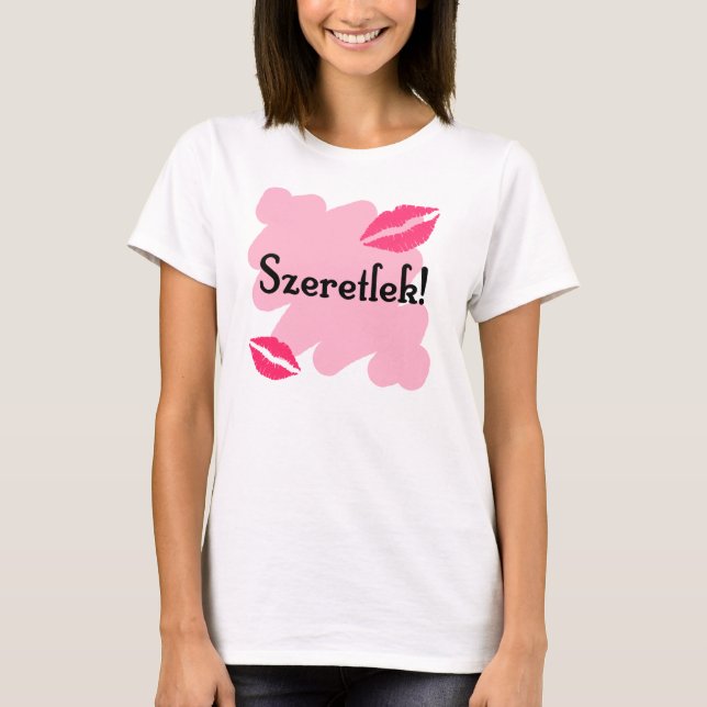 T-shirt Szeretlek - Hongrois je t'aime (Devant)