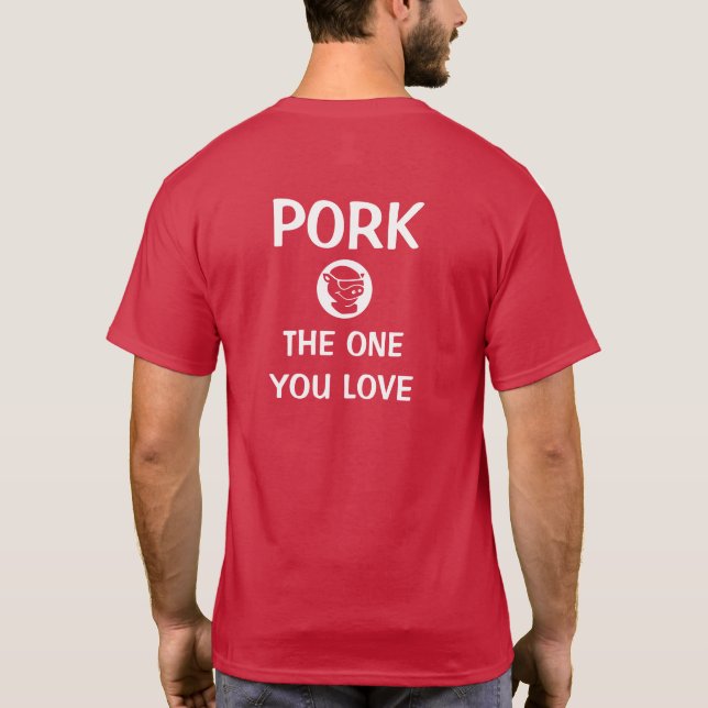 T-shirt T foncé - "porc - celui que vous aimez " (Dos)