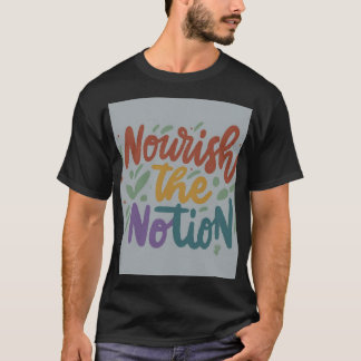 T-shirt t "Nourrir la Notion
