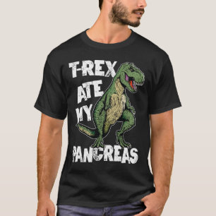 T-shirt T-rex Ate My Pancreas Dinosaur Amusants Diabète Aw