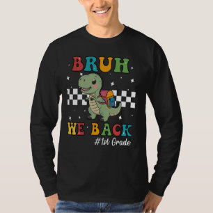 T-shirt T-rex bruh we back - premier jour de l'école pour