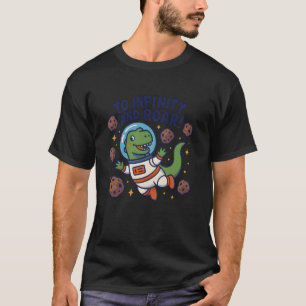 T-shirt T-rex Dinosaure Astronaute Espace Jusqu'à l'infini