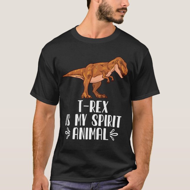T-shirt T-Rex est Mon Esprit Animal (Devant)