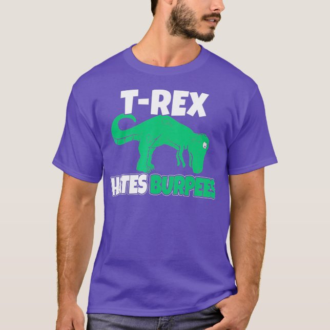 T-shirt T-Rex Hait Burpees Funny Burpee Dit Drôle (Devant)