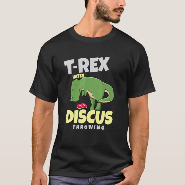 T-shirt T Rex Hates Discus Lancer Piste Et Jeu De Champ (Devant)