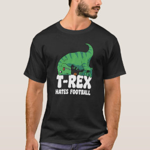 T-shirt T Rex Hates Football Sport Short Arms Dino TRex