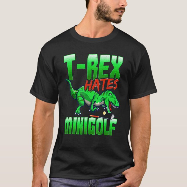 T-shirt T Rex Hates Minigolf Mini Golf (Devant)