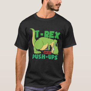 T-shirt T Rex hates pousshuout gym