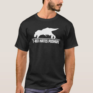 T-shirt T Rex Hates Pushups Dinosaure Paléontologie Gymnas