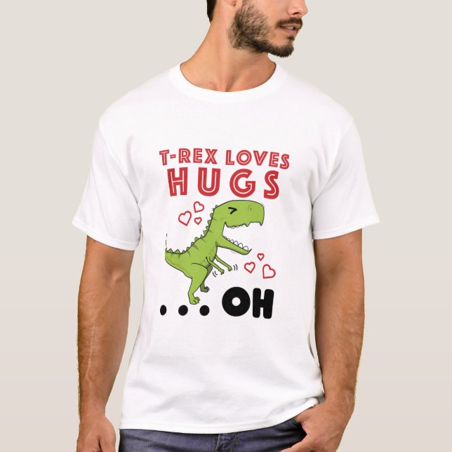 T-shirt T-Rex Loves Hugs Funny TRex Bras Court Mème (Devant)