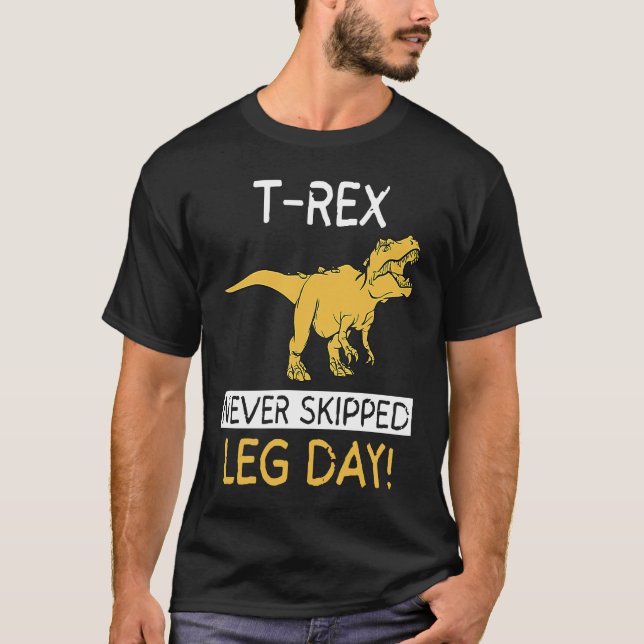 T-shirt T Rex Never Skipped Leg Day  Weightlifting (Devant)