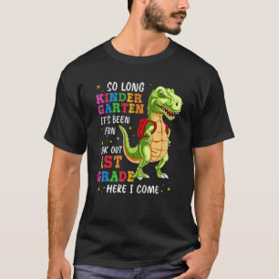 T-shirt T Rex So Long Kindergard Attention De Première Ann