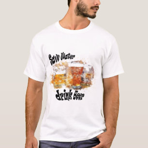 T-shirt T shirt citation funny rigolo beer lover cadeau