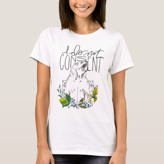 T-shirt T-shirt, maman ours, je ne consens pas (Devant)