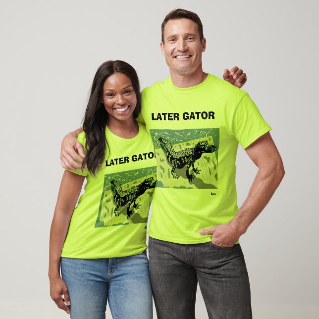 T-shirt T-shirts: Alligator plus tard (Unisexe)