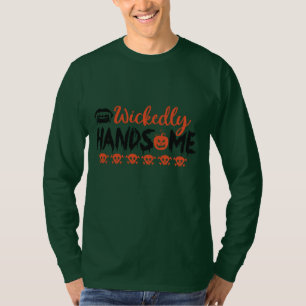 T-shirt T-ShirtWickedly Handsome propose des conceptions e