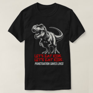 T-shirt TA46-Funny Arrêtez de Manger les Enfants La Ponctu