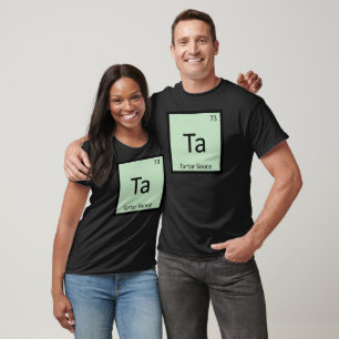 T-shirt Ta - Chimie de la sauce tartare Symbole de table p