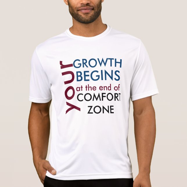 T-shirt Ta croissance commence hors de ta zone de comfort (Devant)