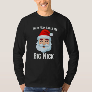 T-shirt Ta Mère M'Appelle Big Nick