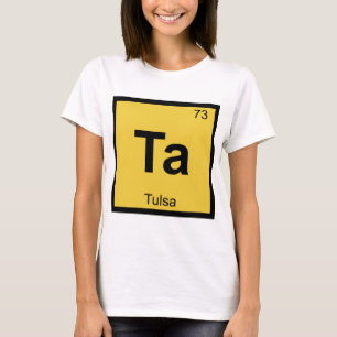 T-shirt Ta - Tulsa Oklahoma Chimie Tableau Périodique Vill