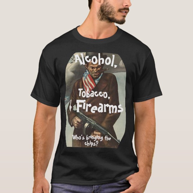 T-SHIRT TABAC D'ALCOOL ET ARMES À FEU QUI APPORTENT DES CH (Devant)
