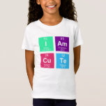 T-Shirt Table des éléments périodique chimique : IAmCuTe<br><div class="desc">" La table des éléments périodique chimique" conçoit par EDDAS Fröhlich/EDDArt | pour plus d'idées et les conceptions, se sentent libres pour m'écrire un email : contact@eddart.de ou vont voir ici : www.zazzle.de/eddartiful* et ici, vous pouvez faire votre propre mot : exemple de mot de www.zazzle.com/simply_ideas* | : IAmCuTe| A...</div>