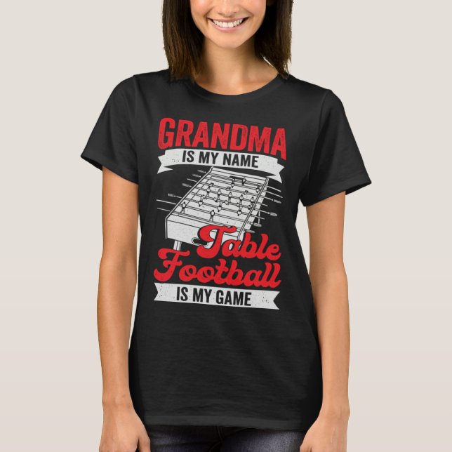 T-shirt Table Football Soccer Grandma (Devant)