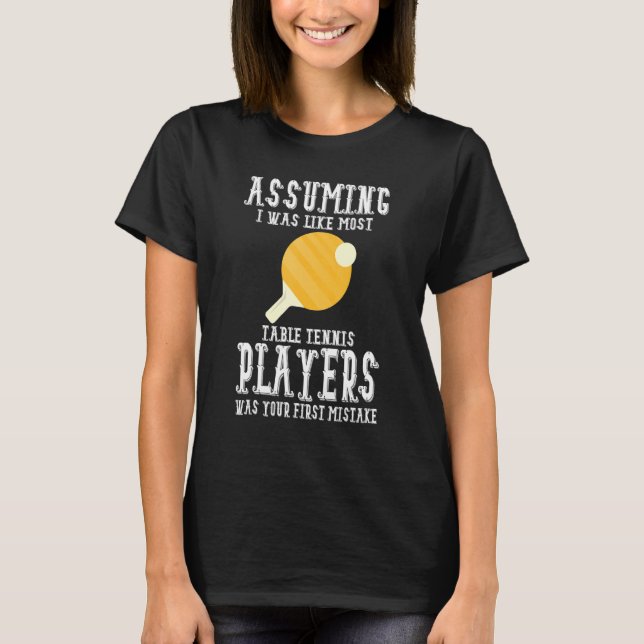 T-shirt Table Tennis Apparel - Great Funny Tennis Players  (Devant)