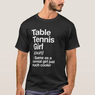 T-shirt Table Tennis Girl Définition Drôle Sassy Sports De