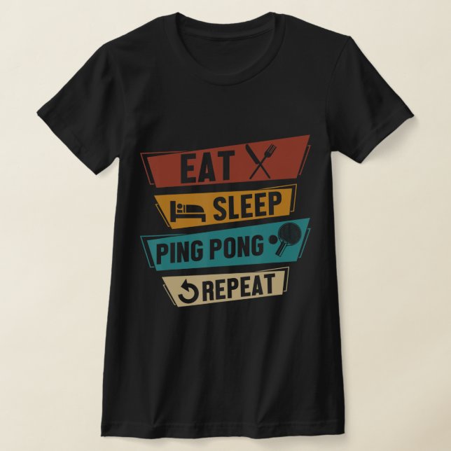 T-shirt Table Tennis Lover Manger Sleep Ping Pong Répéter (Poser)