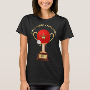 T-shirt Table Tennis Ping Pong Champion Trophy