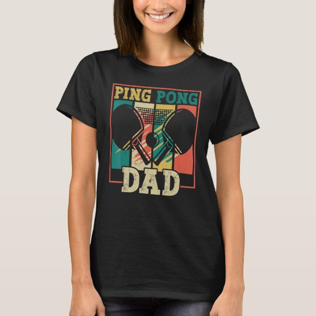 T-shirt Table tennis player father ping pong dad funny tab (Devant)