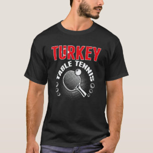 T-shirt Table Tennis Turquie Soutenir le Ping Pong Tur