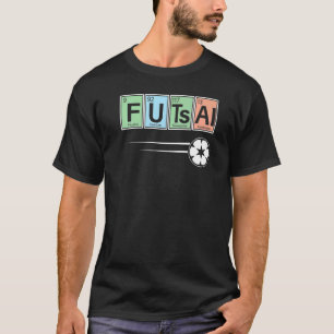 T-shirt Tableau Périodique Des Éléments Joueur De Futsal