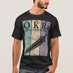 T-shirt Tableau Périodique Okra Elets Okra Légume Rétro