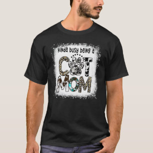 T-shirt Tachetée Plutôt Occupée À Être Une Mère De Chat Lé