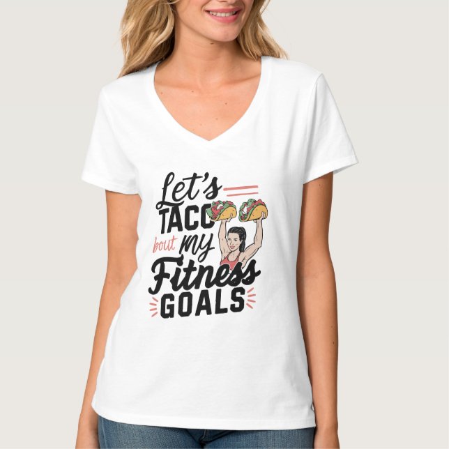 T-shirt Taco ‘À propos de mes objectifs de remise en forme (Devant)